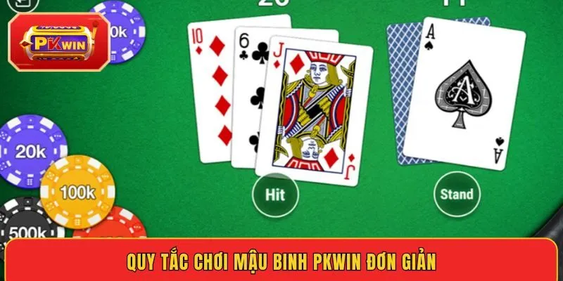 quy-tac-choi-mau-binh-pkwin-don-gian